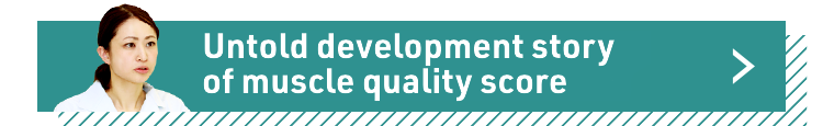 Untold development story of muscle quality score